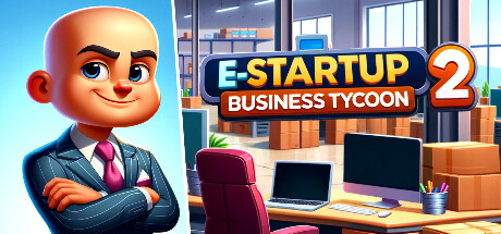 电子启动2：商业大亨/E-Startup 2 : Business Tycoon（更新Build.18602332）
