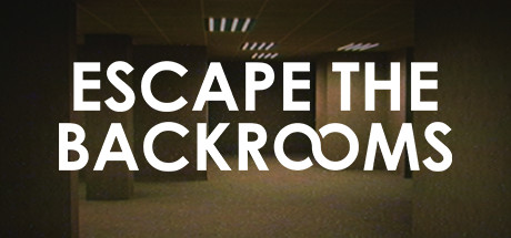 逃离密室/逃离后室/Escape the Backrooms